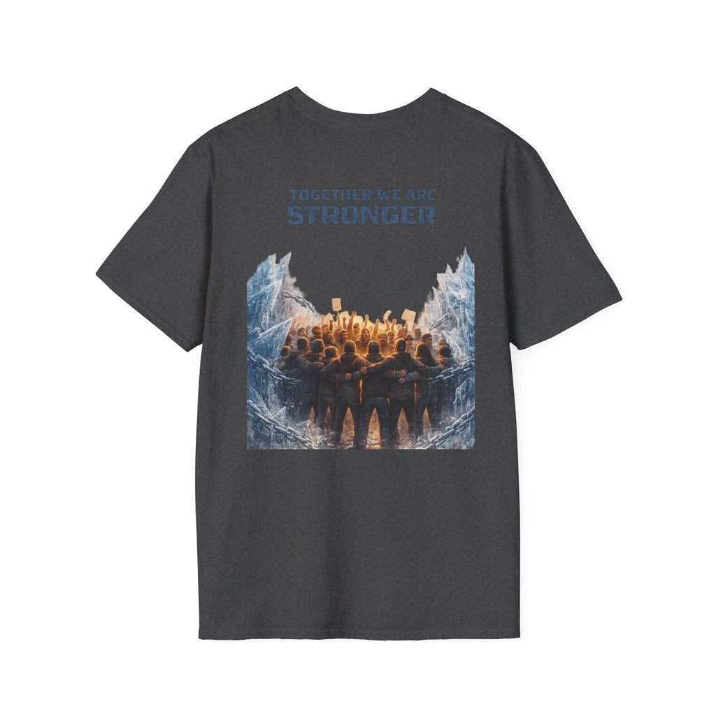 Together We Are Stronger - Tee Shirt