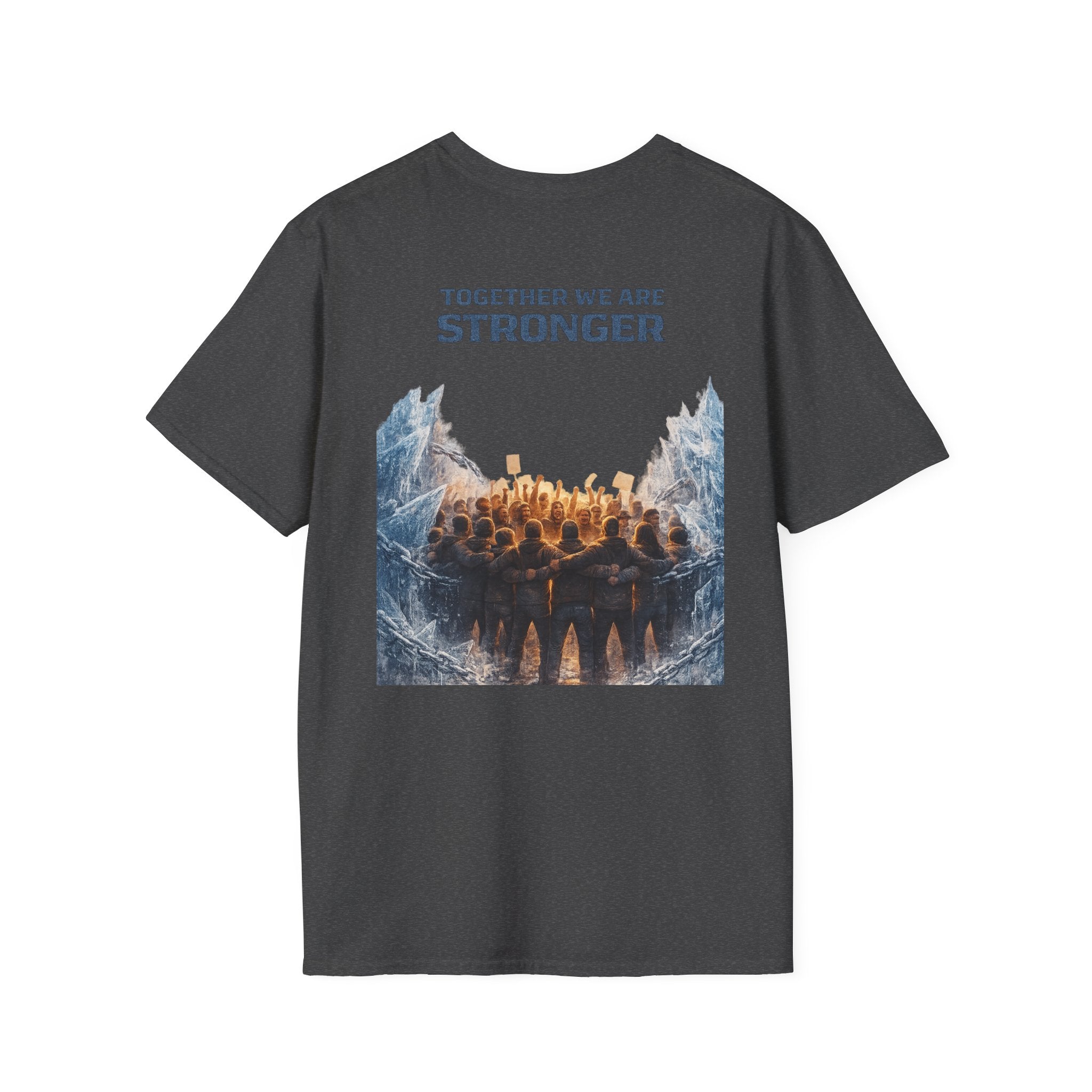 Together We Are Stronger - Tee Shirt