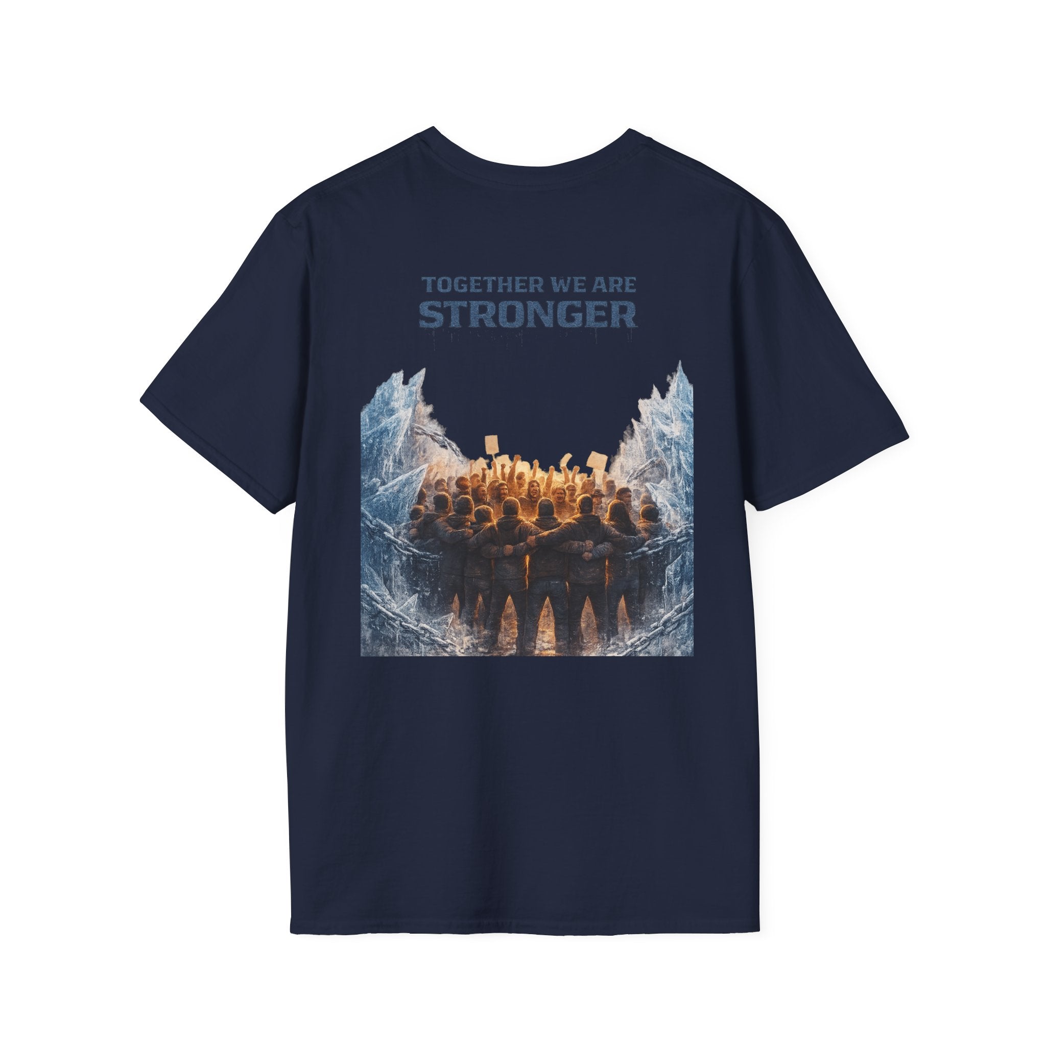 Together We Are Stronger - Tee Shirt