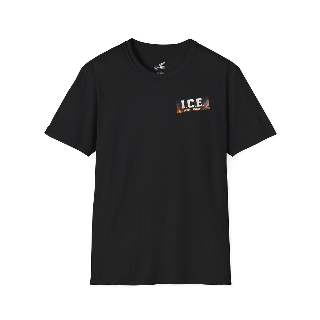 "ICE ain't Right" T- Shirt — 'I.C.E.' Border Patrol Graphic Tee
