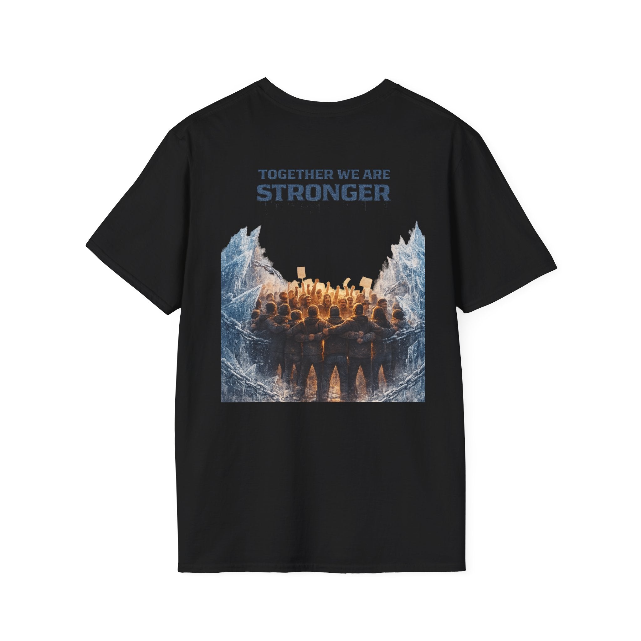 Together We Are Stronger - Tee Shirt